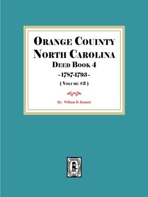 cover image of Orange County, North Carolina Deed Book 4, 1787-1793. (Volume #3)